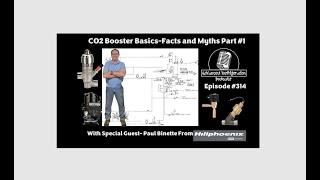 CO2 Booster Basics-Facts and Myths Part #1 With Special Guest- Paul Binette From Hill Phoenix #314