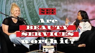 Are beauty services worth it?