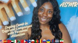 ASMR • Saying Comb in Different Languages • Fast & Aggressive • Personal Attention