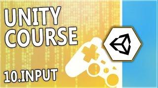 Learn Unity & C# - [10] Input - A free beginner course by N3K