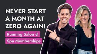 Salon & Spa Memberships: Best Practices & Ideas for Recurring Income