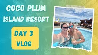 Coco Plum Island Resort | Day 3 Vlog