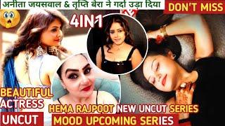 Hema rajpoot | new uncut web series | mood upcoming series | mahi kaur | tripti berra | update