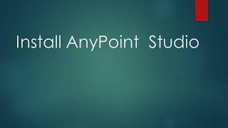 2 1 Installing JDK and AnyPoint Studio