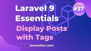 #37 Display Post with Tags | Laravel 9 Essentials | Laravel 9 Tutorial