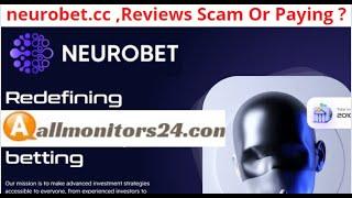 neurobet.cc,Reviews Scam Or Paying ? Write reviews (allmonitors24.com)