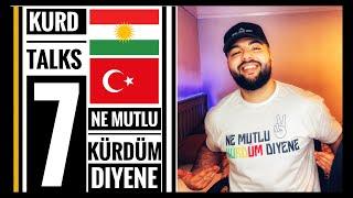 Kurd Talks 7 : Ne Mutlu Kürdüm Diyene (omeTV)