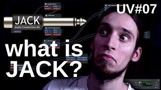UV#07 What is JACK Audio Connection Kit?