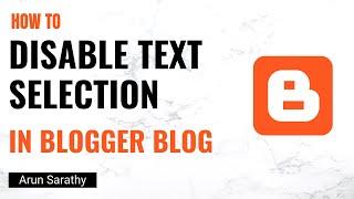 How to Disable Copy Text in Blogger (Using JS code)