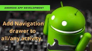 Add Navigation Drawer to All Activity or Any Specific Activity | SIMPLEST METHOD | Tutorial-30