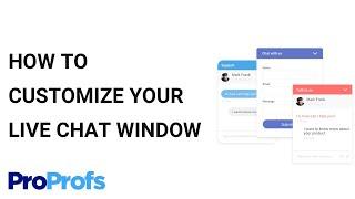 How to Customize Your Live Chat Window