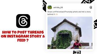 How to post threads on instagram story | How to post threads on instagram feed