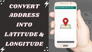 Convert Address to Lat Long in Android | AndyBugs