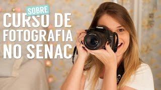 Sobre: Curso de Fotografia - SENAC