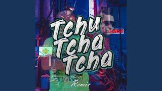 Tchu Tcha Tcha (Remix)