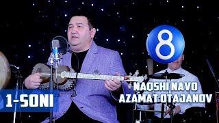 Naqshi Navo Azamat Otajanov - 1-soni (18.03.2018)