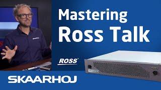 Mastering Ross Talk with SKAARHOJ Controllers: Full Control and Customization