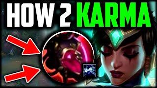 KARMA IS BUSTED NOW...  How to Karma & CARRY (Best Build/Runes) - Karma Guide Season 14