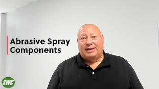 Abrasive Spray Components - Mike Ormsby