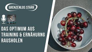 Das Optimum aus Training & Ernährung rausholen | Podcast