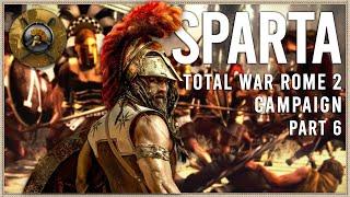 That Didn't Take Long! -  Total War: Rome 2 - Sparta Campaign #6