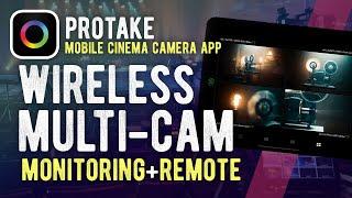 Amazing Multi-Cam + Monitoring with PROTAKE Mobile Cinema Camera App!