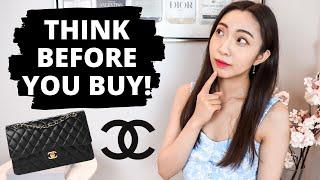 BUYING A CHANEL BAG? ASK YOURSELF THESE QUESTIONS FIRST!