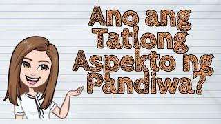 (FILIPINO) Ano ang Tatlong Aspekto ng Pandiwa? | #iQuestionPH