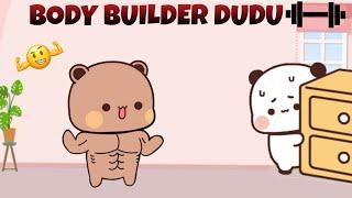 BODY BUILDER DUDU ️ |Peach Goma| |Bubu Dudu| |Panda Bear| |Sugar Brownie|