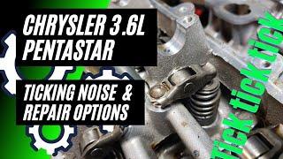 Chrysler 3.6L Pentastar Ticking Noise & Repair Options