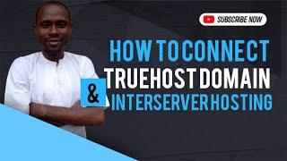 How to Connect Truehost Domain with Interserver Hosting