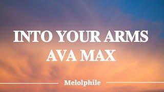 Into your arms -Ava Max #avamax #lyrics #melophile #helpmegetto1ksubs