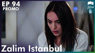 Zalim Istanbul - Episode 94 | Promo | Turkish Drama | Ruthless City | Urdu Dubbing | RP2Y