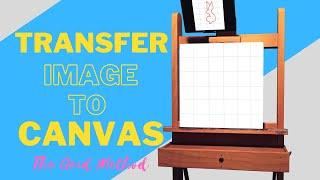 TRANSFER IMAGE TO CANVAS | the grid method
