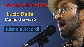 Lucio Dalla - L'anno che verrà Facile Tutorial CHITARRA (Ritmo e Accordi)