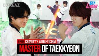 Throne of Taekkyeon| KOREAZ Get Closer EP06