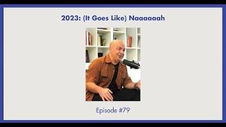 2023: (It Goes Like) Naaaaaah