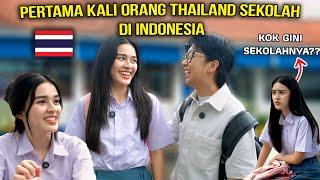 PERTAMA KALI ORANG THAILAND SEKOLAH DI INDONESIA