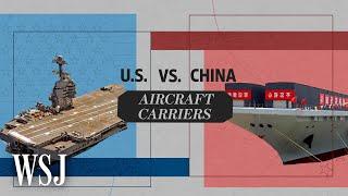 What Aircraft Carriers Reveal About the Military Tech Race | WSJ U.S. vs. China