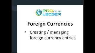 Foreign Currency Entries - Pro Ledger Online