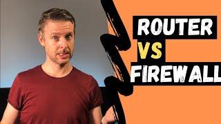 ROUTER vs FIREWALL | WHAT is the DIFFERENCE??
