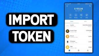 How to Add CUSTOM Tokens in Trust Wallet (2022) | Import ANY Token Trust Wallet