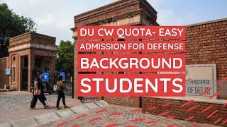 DU CW Quota/ Armed Forces/Defense Quota Seats- DU Admissions 2022 - CUCET