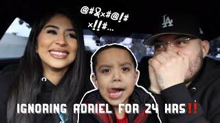 IGNORING ADRIEL FOR 24 HRS!!