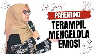 PARENTING TERAMPIL MENGELOLA EMOSI | BUNDA ANIQQ AL FAQIROH