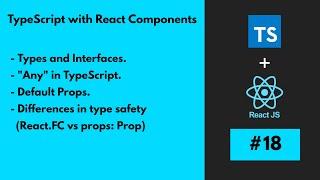 #18 [ReactJS] - TypeScript with React Components part 2