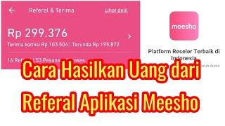 Cara Hasilkan Uang Dari Referal Aplikasi Meesho