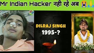 Mr Indian Hacker Dead  | दिलराज भाई नही रहे दुनिया में | @mrindianhacker #shorts #dies