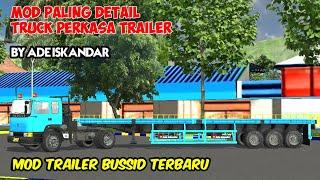 MOD PALING DETAIL || TRUCK PERKASA TRAILER by ADE ISKANDAR || MOD TRAILER BUSSID TERBARU