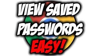 How to View Saved Passwords in Chrome App EASY! 